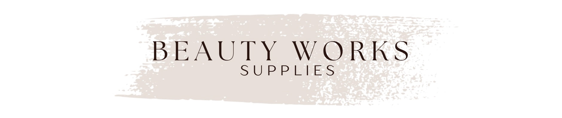 Beauty Works Supplies